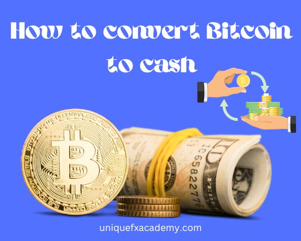 4 simplest ways for anyone to convert Bitcoin to cash