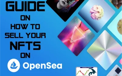 Best Guide on How To Sell Your NFTs on OpenSea